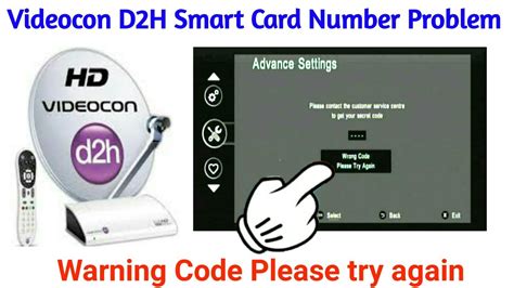 what is smart card error in videocon d2h|Videocon d2h problems.